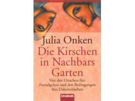 Die Kirschen in Nachbars Garten - Julia Onken