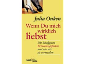 Wenn du mich wirklich liebst - Julia Onken